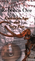 Centuries Ago and Very Fast 1933500255 Book Cover