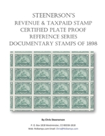 Steenerson's Revenue Taxpaid Stamp Certified Plate Proof Reference Series - Battleship Documentary Stamps of 1898 B093284C77 Book Cover