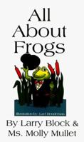 All about Frogs 1891929135 Book Cover