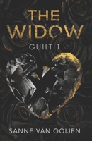 The Widow: A Dark Romantic Suspense: Guilt #1 B0GR8XS4V8 Book Cover