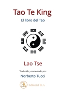 Tao Te King: El libro del Tao (ESTRATEGIA ORIENTAL) (Spanish Edition) B0F4CCM8LT Book Cover