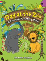 Day at the Zoo Adventure Coloring Book 0486491544 Book Cover