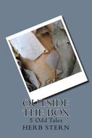 Outside the Box : 5 Odd Tales 1978014643 Book Cover