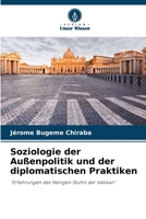 Soziologie der Außenpolitik und der diplomatischen Praktiken: "Erfahrungen des Heiligen Stuhls der Vatikan" 6205915472 Book Cover