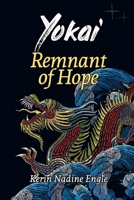 Remnant of Hope: (Yokai Book 4) B0BNL4FHCP Book Cover