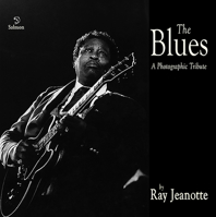 The Blues: A Photographic Tribute 1908836776 Book Cover