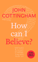 How Can I Believe?: A Little Book Of Guidance (Little Books of Guidance 0) 028107691X Book Cover