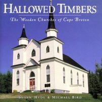 Hallowed Timbers: The Wooden Churches of Cape Breton 1550461214 Book Cover