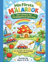 Målarbok för Barn 3–5 År – Stora Bilder att Färglägga & Spåra: Roliga motiv och enkla spårövningar (följ linjer) för förskolebarn (Swedish Edition) B0GJLKWLH7 Book Cover