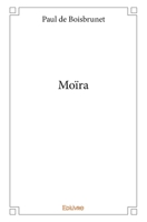 Moïra (French Edition) 2334218642 Book Cover
