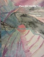 Plain Old Vanilla You 132961951X Book Cover