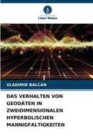 Das Verhalten Von Geodäten in Zweidimensionalen Hyperbolischen Mannigfaltigkeiten 6206447022 Book Cover