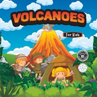 Volcanoes For kids: Educational science book for learning about volcanoes B09PJW7549 Book Cover
