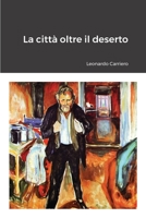 La citt� oltre il deserto 144785909X Book Cover