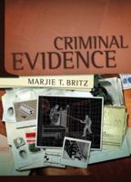 Criminal Evidence (MyCrimeLab Series)