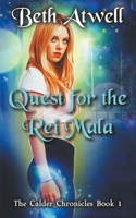 Quest for the Rei Mala (The Calder Chronicles) B0CLNTK85M Book Cover