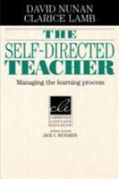 The Self-Directed Teacher: Managing the Learning Process 0521497736 Book Cover