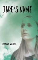Jade's Name 0368970159 Book Cover