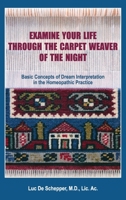 Examine Your Life Through The Carpet Weaver of the Night 0942501160 Book Cover