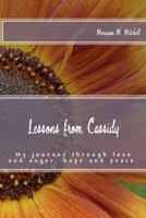 Lessons from Cassidy: My journey through loss and anger, hope and peace. 1479248924 Book Cover