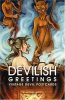Devilish Greetings: Vintage Devil Postcards 1560978716 Book Cover