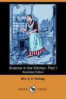 Science In The Kitchen. Part I 1406518778 Book Cover