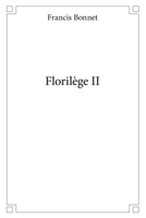 Florilège II (French Edition) 241449591X Book Cover