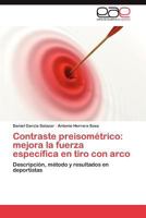Contraste Preisometrico: Mejora La Fuerza Especifica En Tiro Con Arco 3848467755 Book Cover