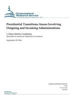 Presidential Transitions: Issues Involving Outgoing and Incoming Administrations 1539455378 Book Cover