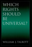 Which Rights Should Be Universal? 0195173473 Book Cover