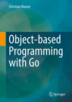 Object-Oriented Programming with Go 3658447036 Book Cover