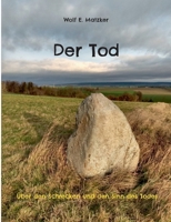 Der Tod: Über den Schrecken und den Sinn des Todes 3695132809 Book Cover