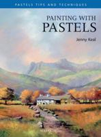 Painting with Pastels 1844485900 Book Cover