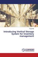 Introducing Vertical Storage System for Inventory management 6139447542 Book Cover