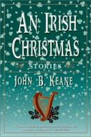 An Irish Christmas: Stories (Keane, John B.) 0786710551 Book Cover