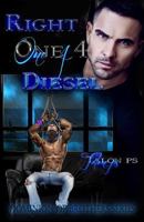 Right One 4 Diesel 0692399895 Book Cover