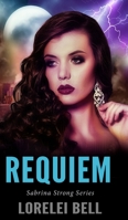 Requiem (Sabrina Strong Series Book 6) 1715555570 Book Cover