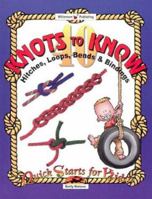 40 Knots to Know: Hitchs, Loops, Bends and Binding (Quick Starts for Kids!) 1885593708 Book Cover