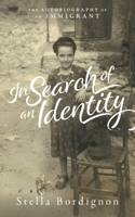 In Search of an Identity: The Autobiography of an Immigrant 1525560700 Book Cover