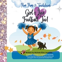 Girl's Love Football Too! B0FZHCNYGP Book Cover