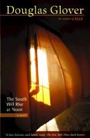 The South Will Rise at Noon 0670818925 Book Cover