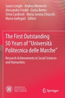 The First Outstanding 50 Years of “Università Politecnica delle Marche”: Research Achievements in Social Sciences and Humanities 3030338789 Book Cover