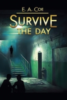 Survive the Day B0FHSHQF6B Book Cover