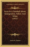Facts In A Nutshell About Immigration, Yellow And White 1104054345 Book Cover