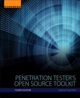 Penetration Tester's Open Source Toolkit 1597496278 Book Cover