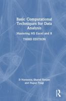 Basic Computational Techniques for Data Analysis: Mastering MS Excel and R 1041297718 Book Cover
