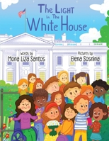Light in the White House 1959805703 Book Cover