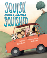 Squish Squash Squished 0525516832 Book Cover