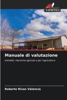 Manuale di valutazione: Immobili, macchine agricole e per l'agricoltura (Italian Edition) 6207590279 Book Cover