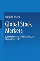 Global Stock Markets: Expected Returns, Consumption, and the Business Cycle 3824472724 Book Cover